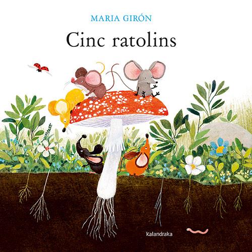 Cinc ratolins | 9788418558931 | Girón, Maria | Librería Sendak