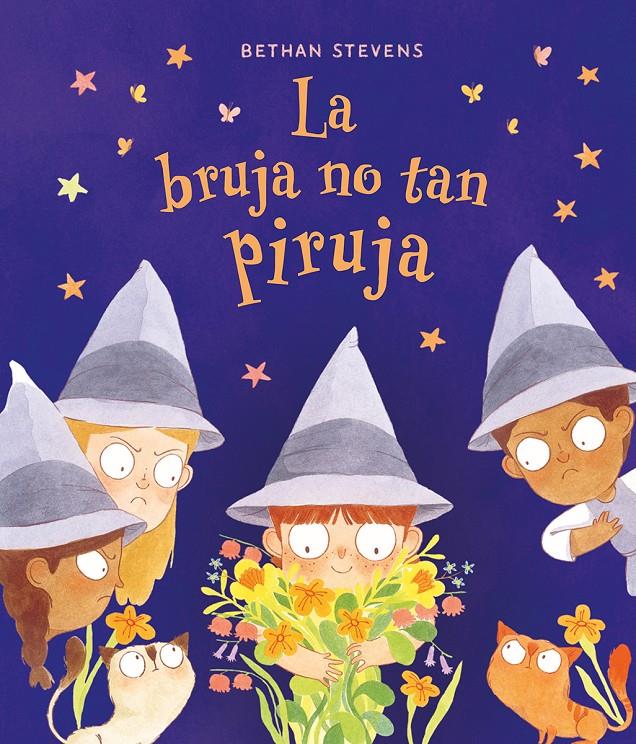La bruja no tan Piruja | 9788467976854 | STEVENS, BETHAN | Llibreria Sendak