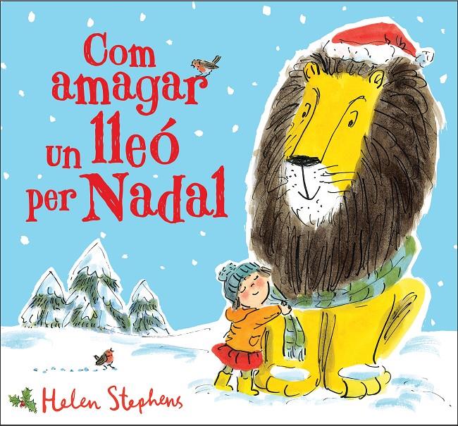 Com amagar un lleó per Nadal | 9788448854119 | Stephens, Helen | Librería Sendak