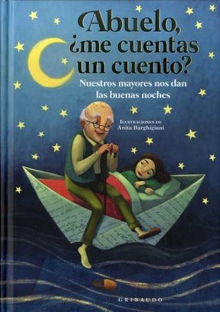 Abuelo, ¿me cuentas otro cuento? | 9788417127725 | Antonelli, Antonella / Locatelli, Laura | Llibreria Sendak