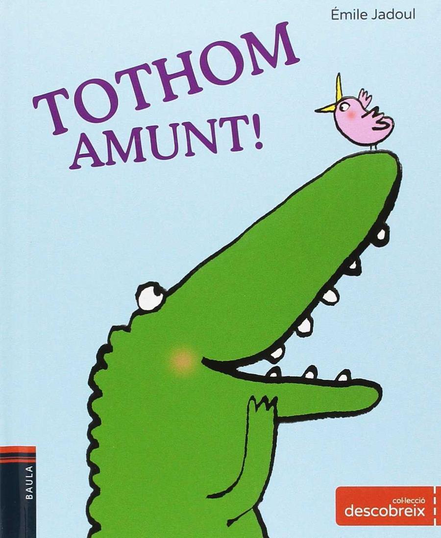 Tothom amunt! | 9788447932719 | Jadoul, Émile | Llibreria Sendak