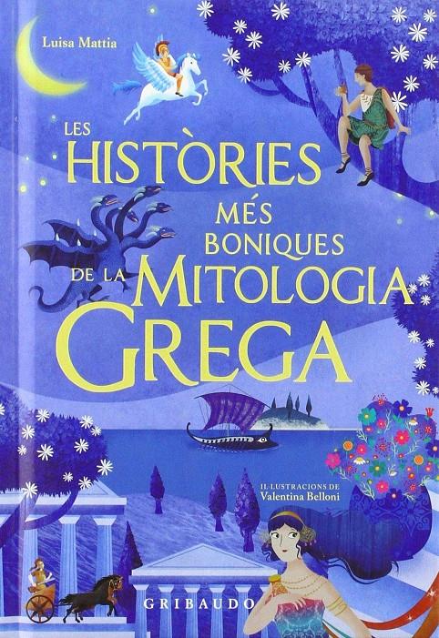 Les històries més boniques de la mitologia grega | 9788417127244 | Luisa Mattia | Llibreria Sendak