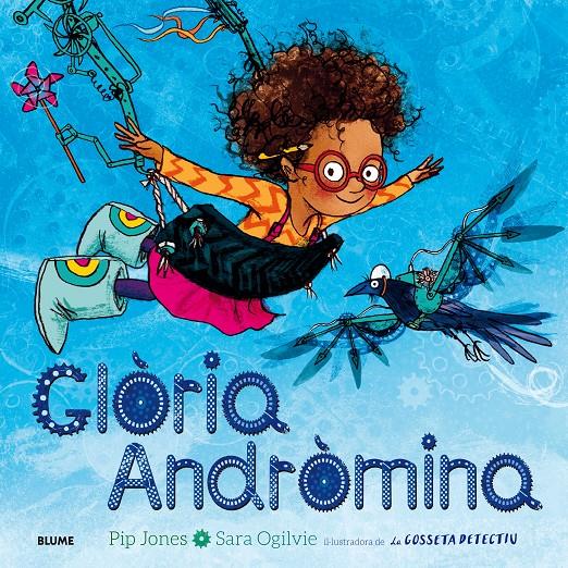 Glòria Andròmina | 9788416965670 | Jones, Pip | Llibreria Sendak