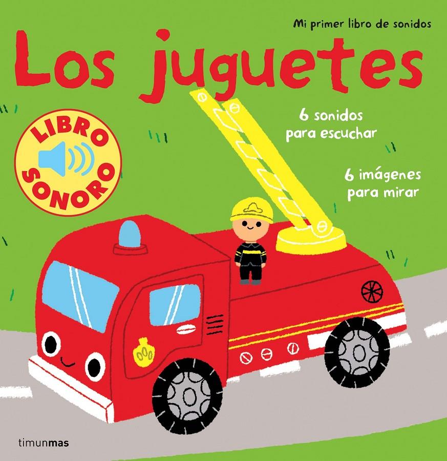 Los juguetes. Mi primer libro de sonidos | 9788408110071 | Billet, Marion | Librería Sendak