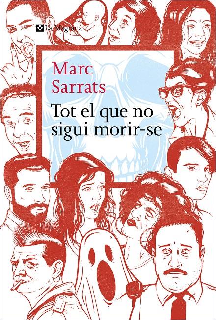 Tot el que no sigui morir-se | 9788419334213 | Sarrats, Marc | Librería Sendak
