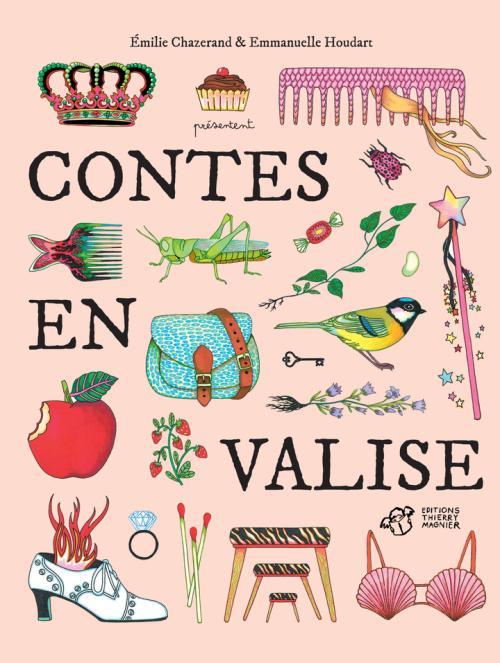Contes en valise | 9791035208851 | Chazerand, Émilie / Houdart, Emmanuelle | Llibreria Sendak