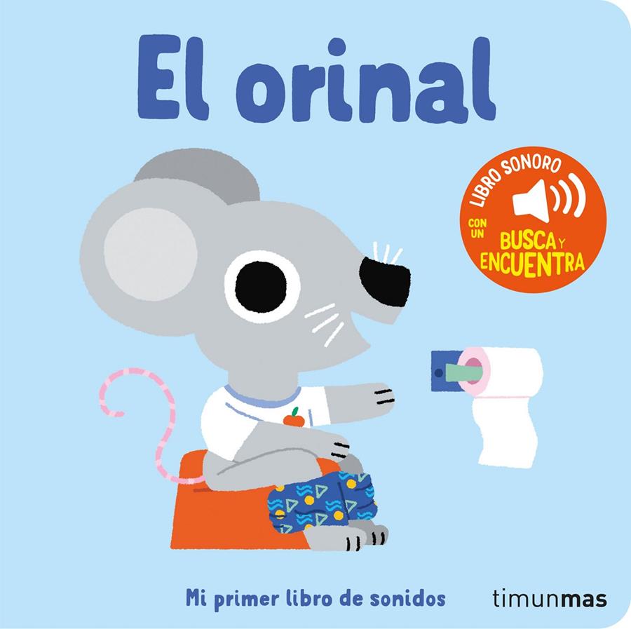 El orinal. Mi primer libro de sonidos | 9788408276425 | Billet, Marion | Librería Sendak