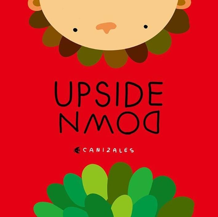 Upside down | 9781935242338 | Canizales | Librería Sendak