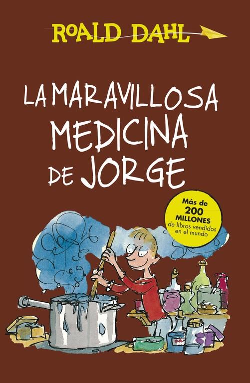 La maravillosa medicina de Jorge | 9788420483184 | Roald Dahl | Librería Sendak