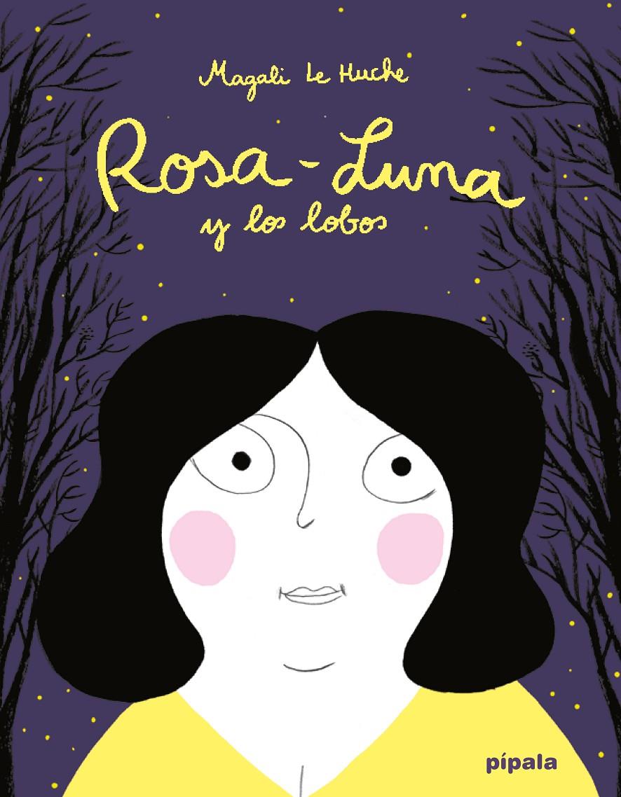 Rosa-Luna y los lobos | 9788419208675 | Le Huche, Magali | Librería Sendak