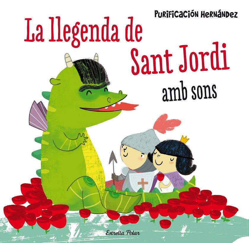 La llegenda de Sant Jordi. Amb sons | 9788490576601 | Hernández, Purificación | Llibreria Sendak