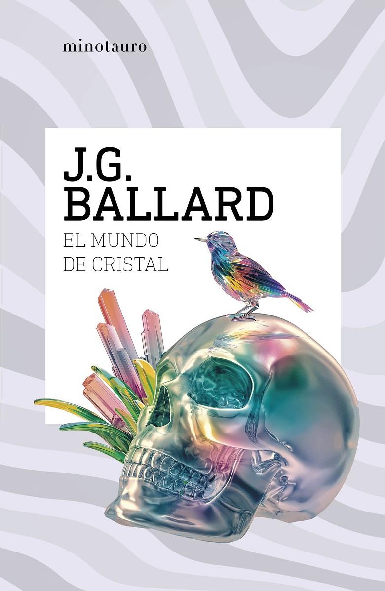 El mundo de cristal | 9788445021033 | Ballard, J. G. | Llibreria Sendak