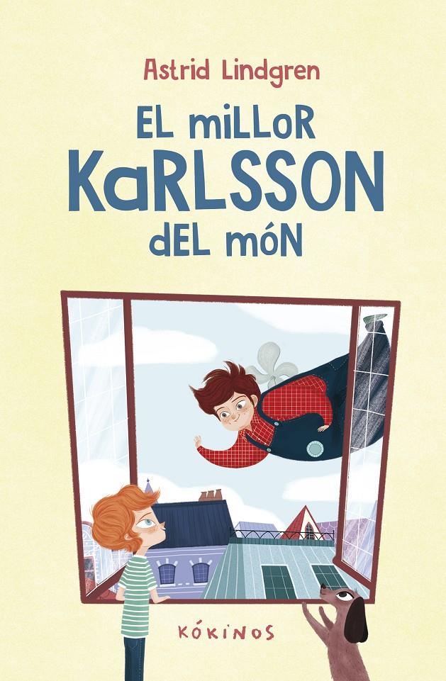 El millor Karlsson del món | 9788419475633 | Lindgren, Astrid | Llibreria Sendak