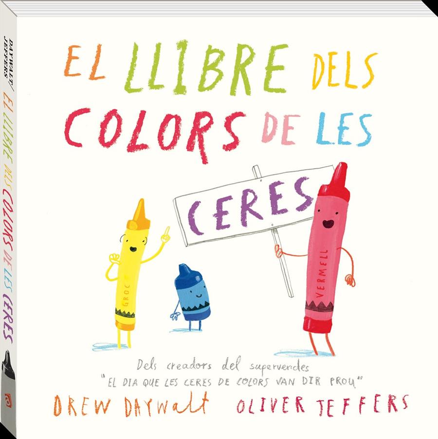 El llibre dels colors de les ceres | 9788416394869 | Daywalt, Drew | Librería Sendak