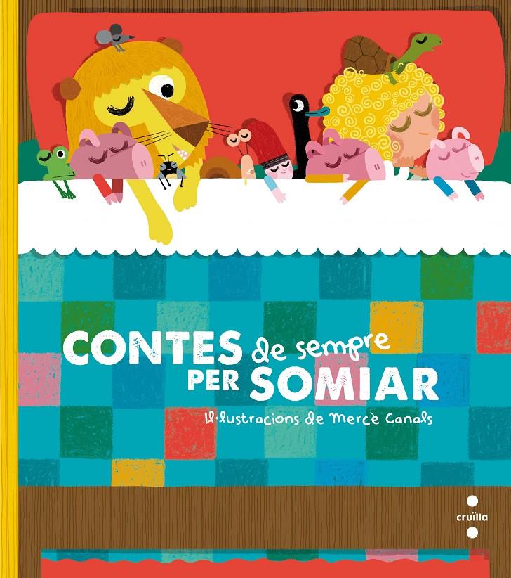 Contes de sempre per somiar | 9788466143752 | Font i Ferré, Núria/Pauner Escudé, Anna | Llibreria Sendak