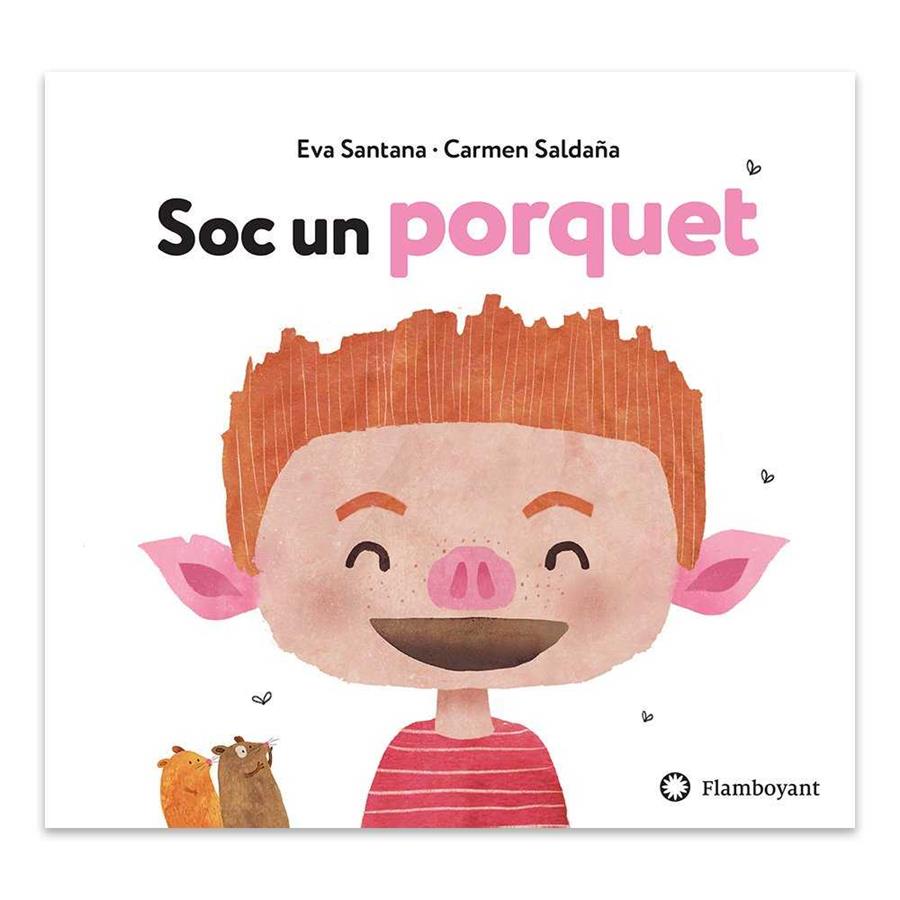 Soc un porquet | 9788494681585 | Santana Bigas, Eva | Librería Sendak