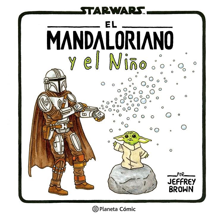 The Mandalorian y el niño | 9788411613736 | Brown, Jeffrey | Librería Sendak