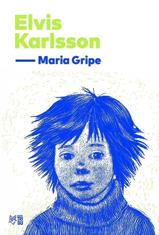 Elvis Karlsson | 9791387672560 | Gripe, Maria | Llibreria Sendak
