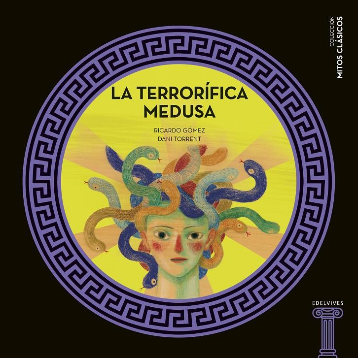 La terrorífica Medusa | 9788414025215 | Gómez Gil, Ricardo | Llibreria Sendak