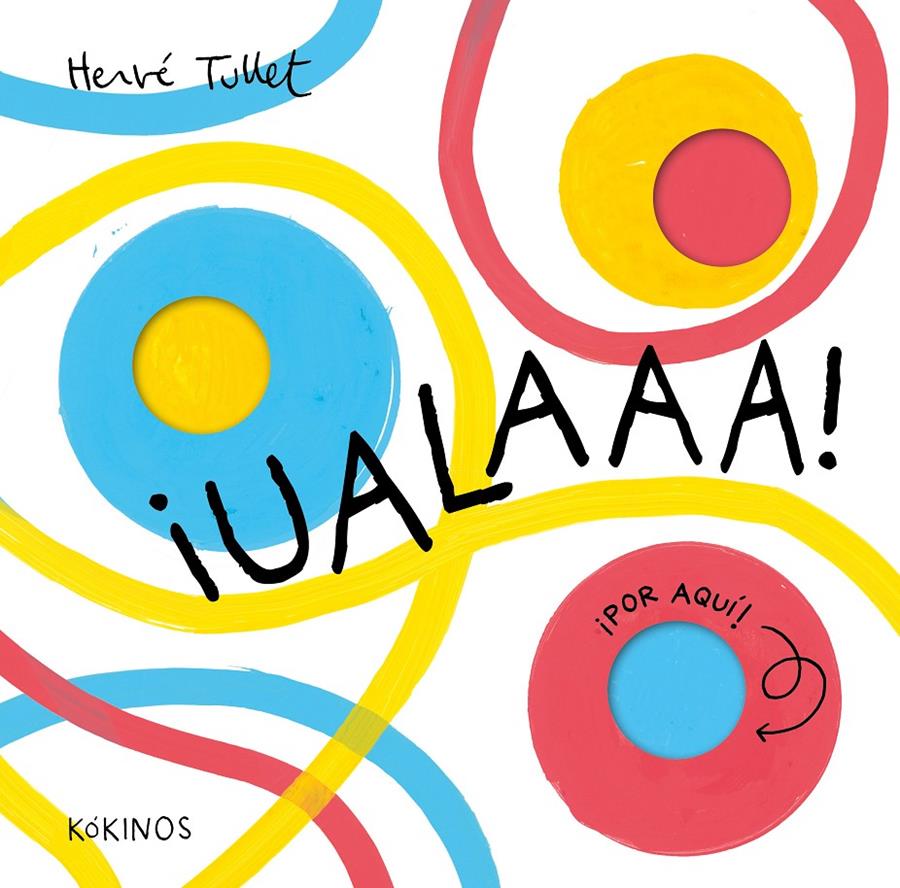 ¡Ualaaa! | 9791387686062 | Tullet, Hervé | Llibreria Sendak