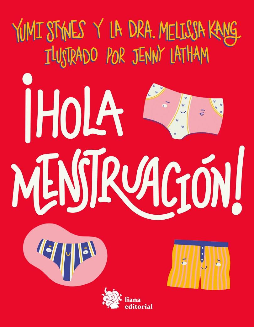 ¡Hola menstruación! | 9788412140712 | Stynes, Yumi/Kang, Dra. Melissa | Llibreria Sendak