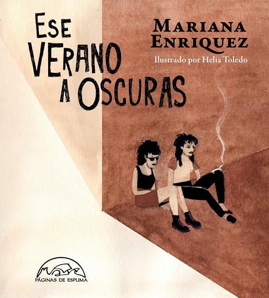 Ese verano a oscuras | 9788483932698 | Enriquez, Mariana | Llibreria Sendak