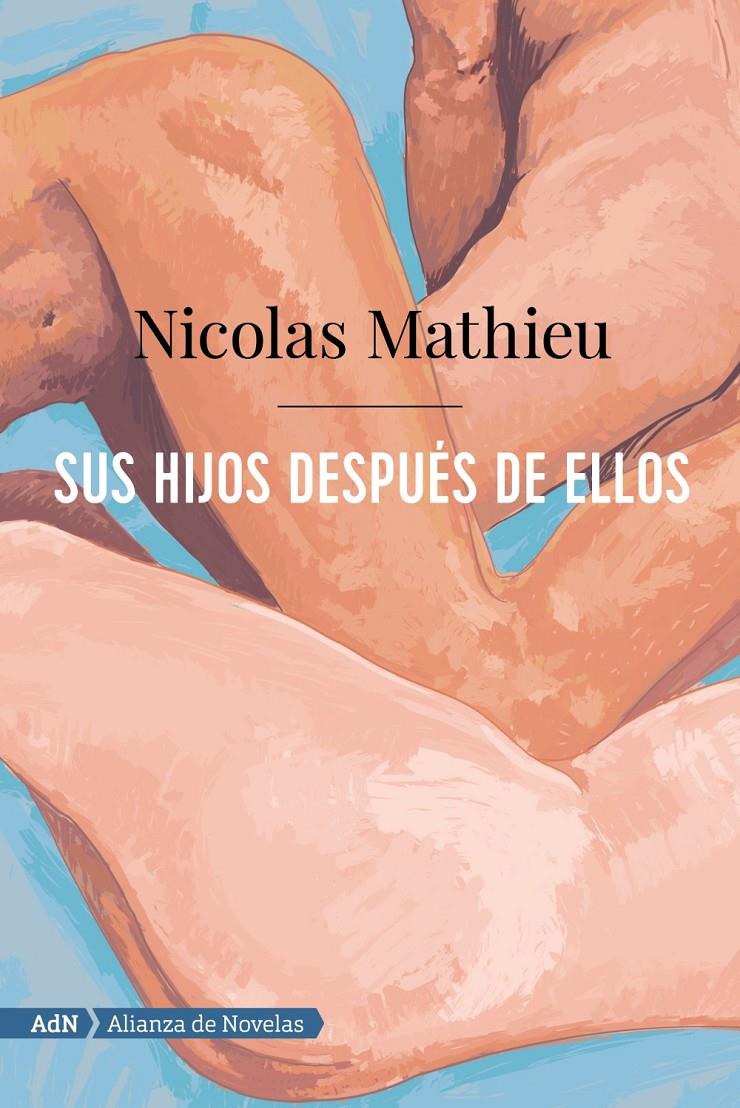 Sus hijos después de ellos (AdN) | 9788491816386 | Mathieu, Nicolas | Librería Sendak