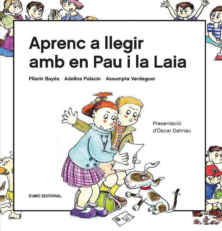 Aprenc a llegir amb en Pau i la Laia | 9788497666916 | Bayés Luna, Pilarín/Verdaguer Dodas, Assumpta/Palacín Peguera, Adelina | Librería Sendak