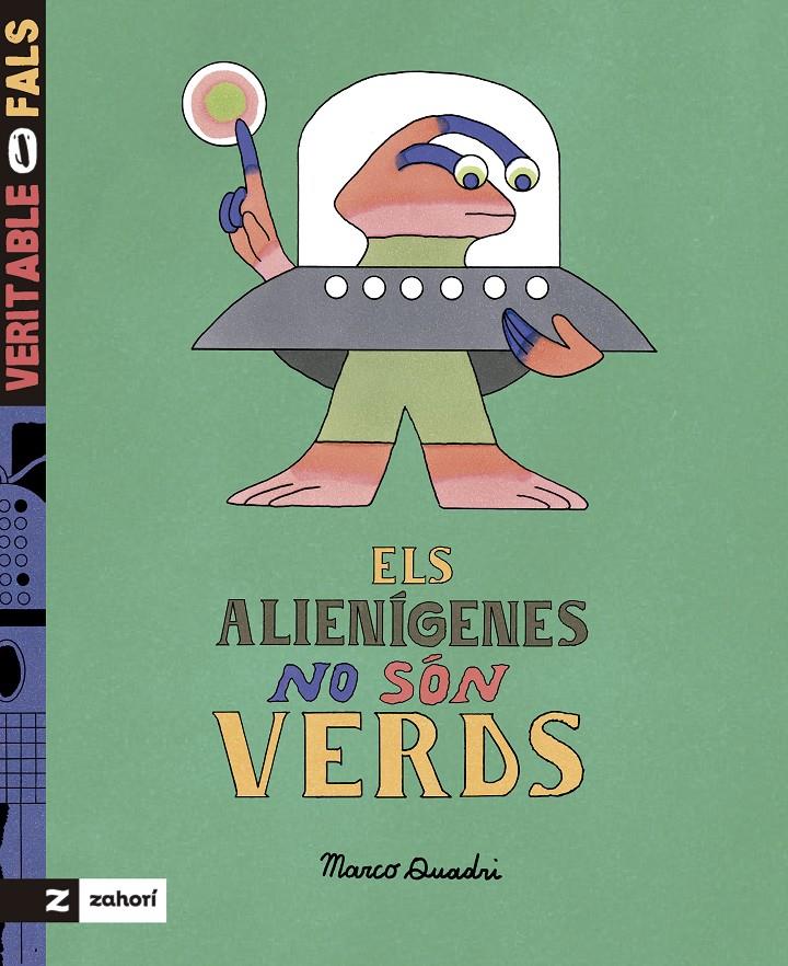 Els alienígenes no són verds | 9788419889591 | Quadri, Marco | Llibreria Sendak