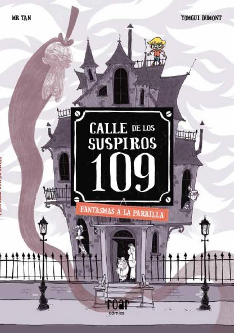 Calle de los suspiros 109. Fantasmas a la parrilla | 9788418277771 | Tan, Mr | Llibreria Sendak