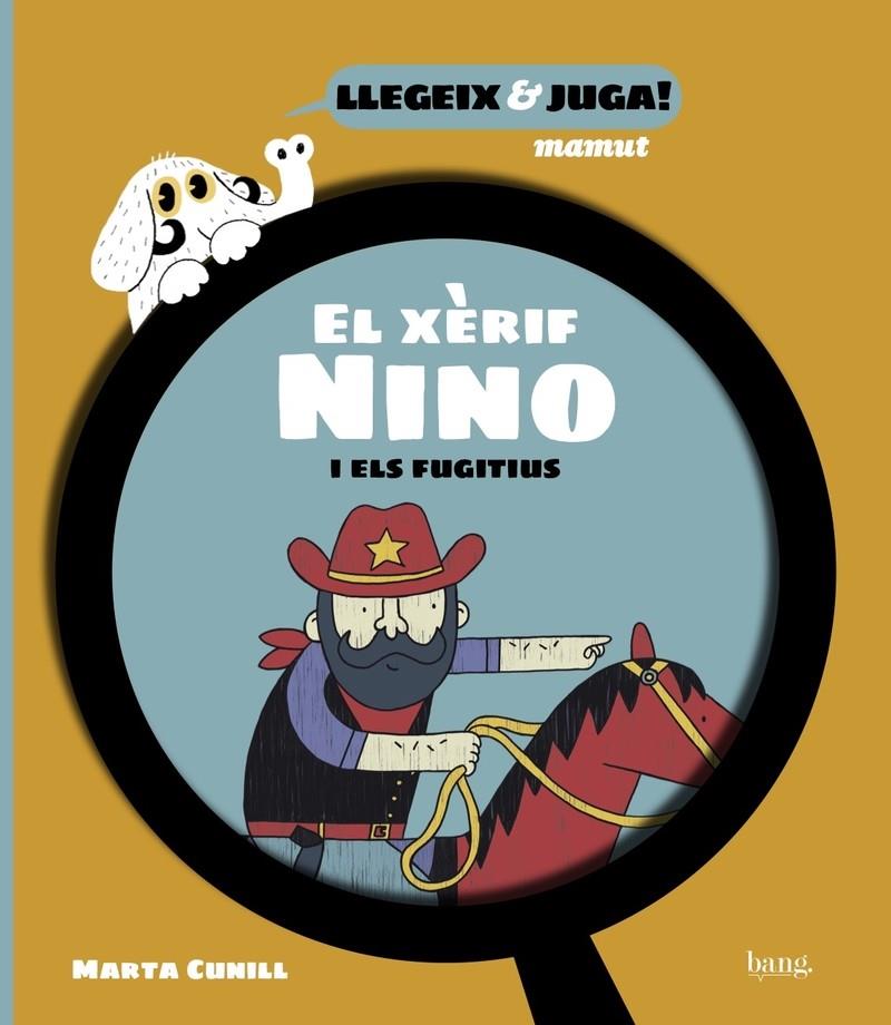 El xèrif Nino i els fugitius | 9788418101823 | Cunill, Marta | Llibreria Sendak