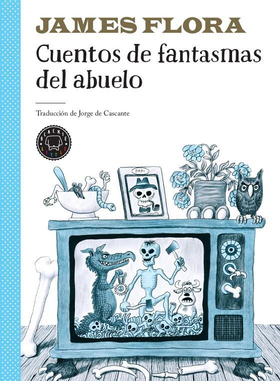 Cuentos de fantasmas del abuelo | 9788417552732 | Flora, James | Llibreria Sendak