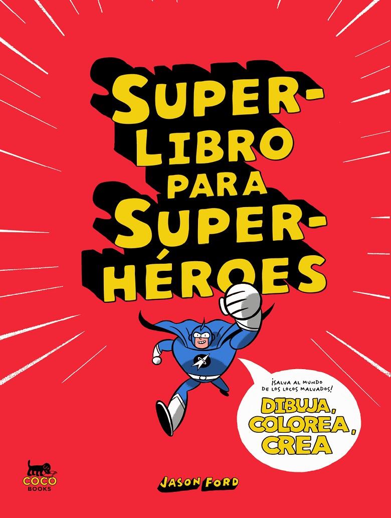 Superlibro para superhéroes | 9788412177671 | Ford, Jason | Llibreria Sendak