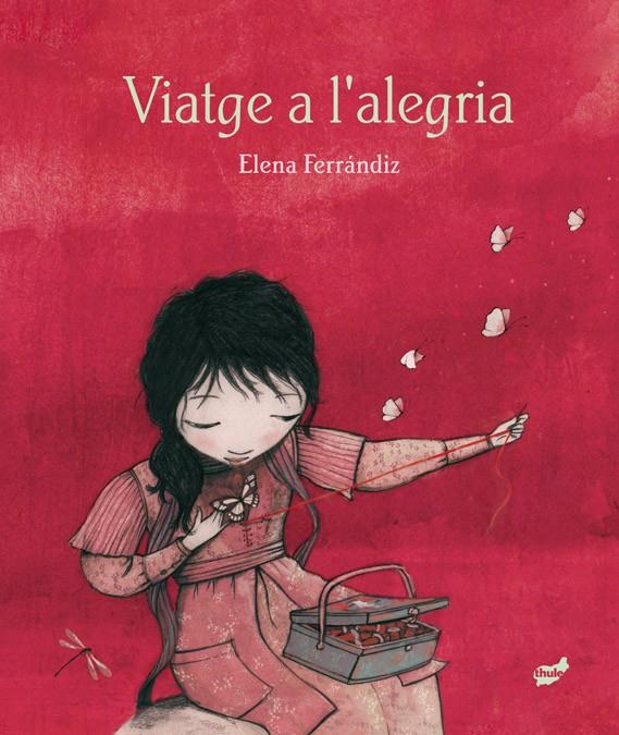 Viatge a l'alegria | 9788416817689 | Ferrándiz Rueda, Elena | Llibreria Sendak