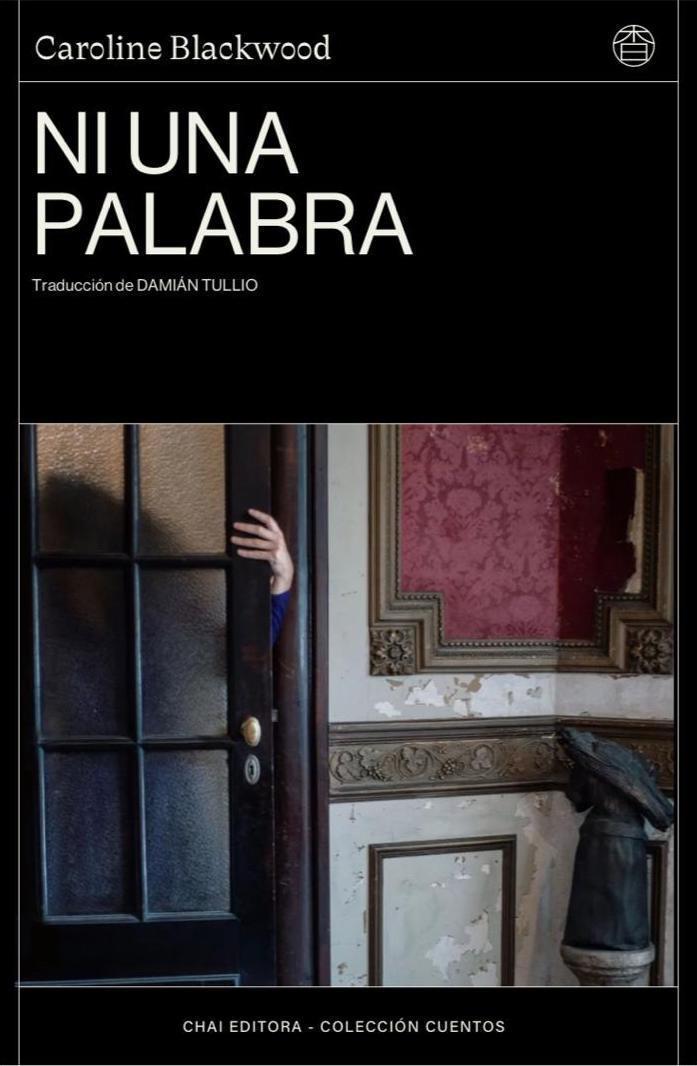 Ni una palabra | 9788412940534 | Blackwood, Caroline | Llibreria Sendak