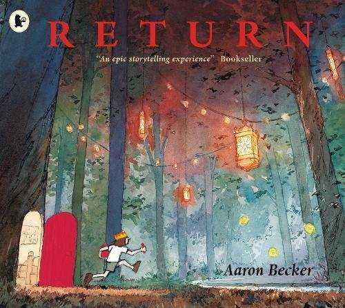 The Return | 9781406373295 | Becker, Aaron | Librería Sendak