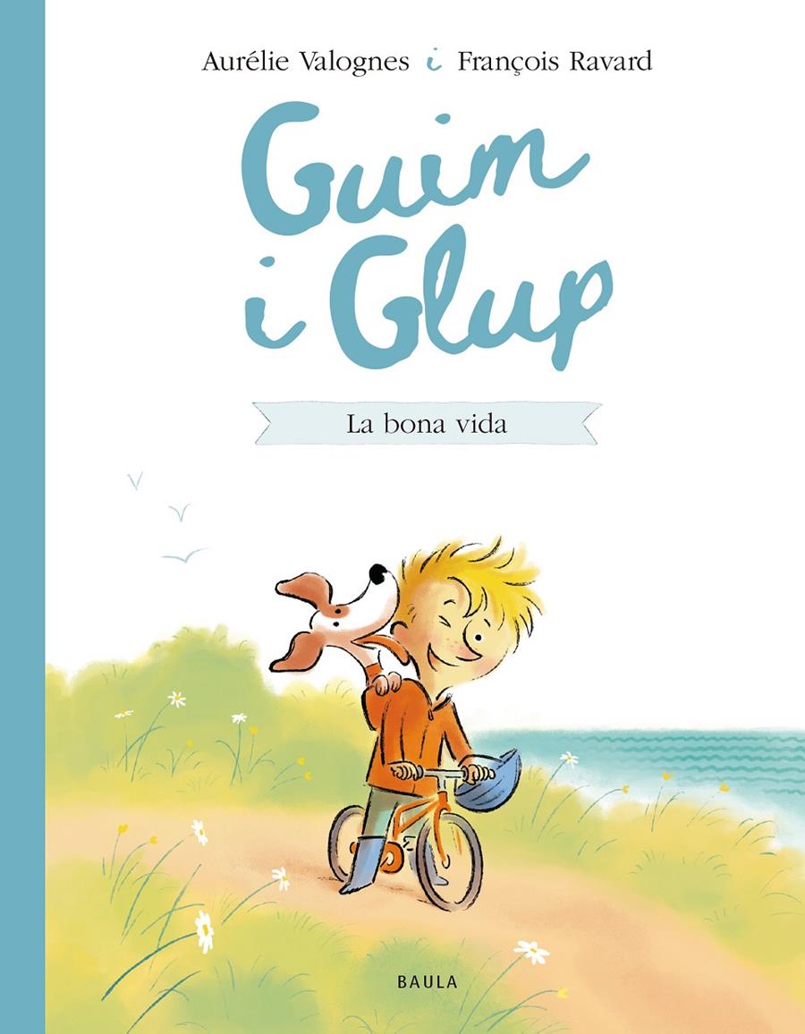 Guim i Glup. La bona vida | 9788447953226 | Valognes, Aurélie | Llibreria Sendak