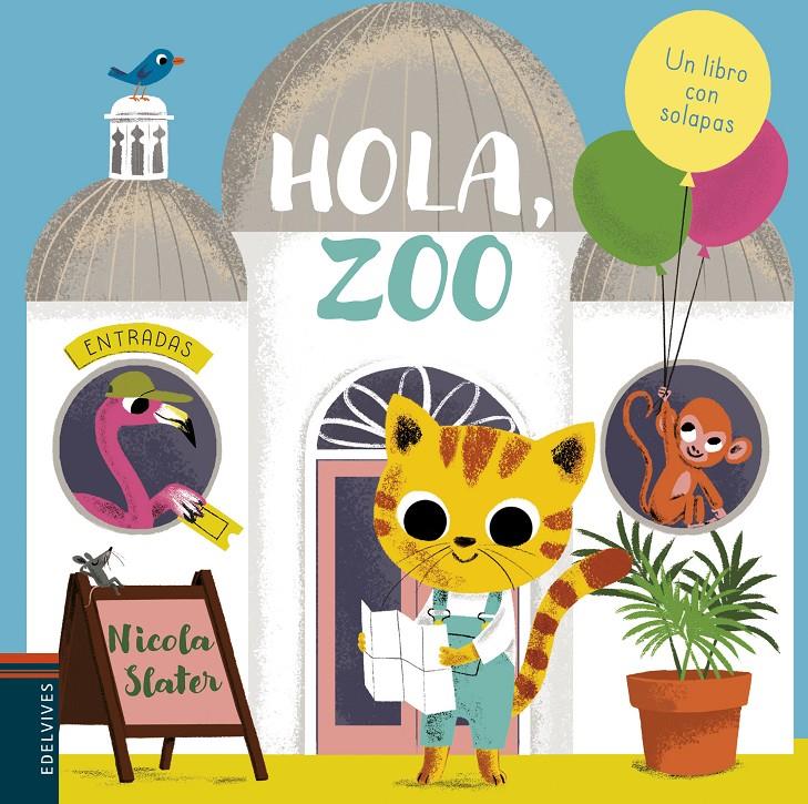 Hola, zoo | 9788414017104 | Slater, Nicola | Llibreria Sendak