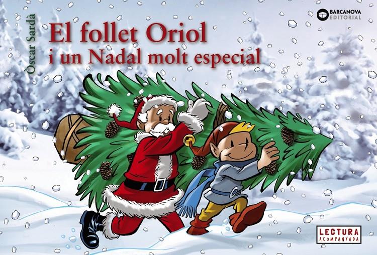 El follet Oriol i un Nadal molt especial | 9788448950330 | Sardà Guardia, Oscar | Llibreria Sendak