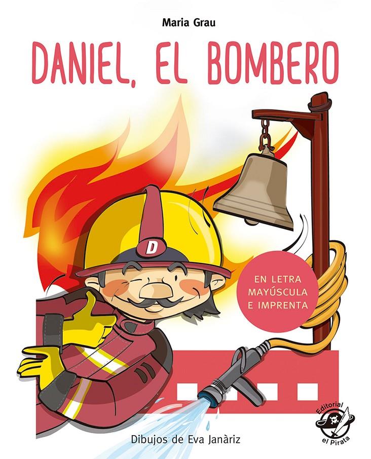 Daniel el bombero | 9788417210212 | Grau Saló, Maria | Llibreria Sendak