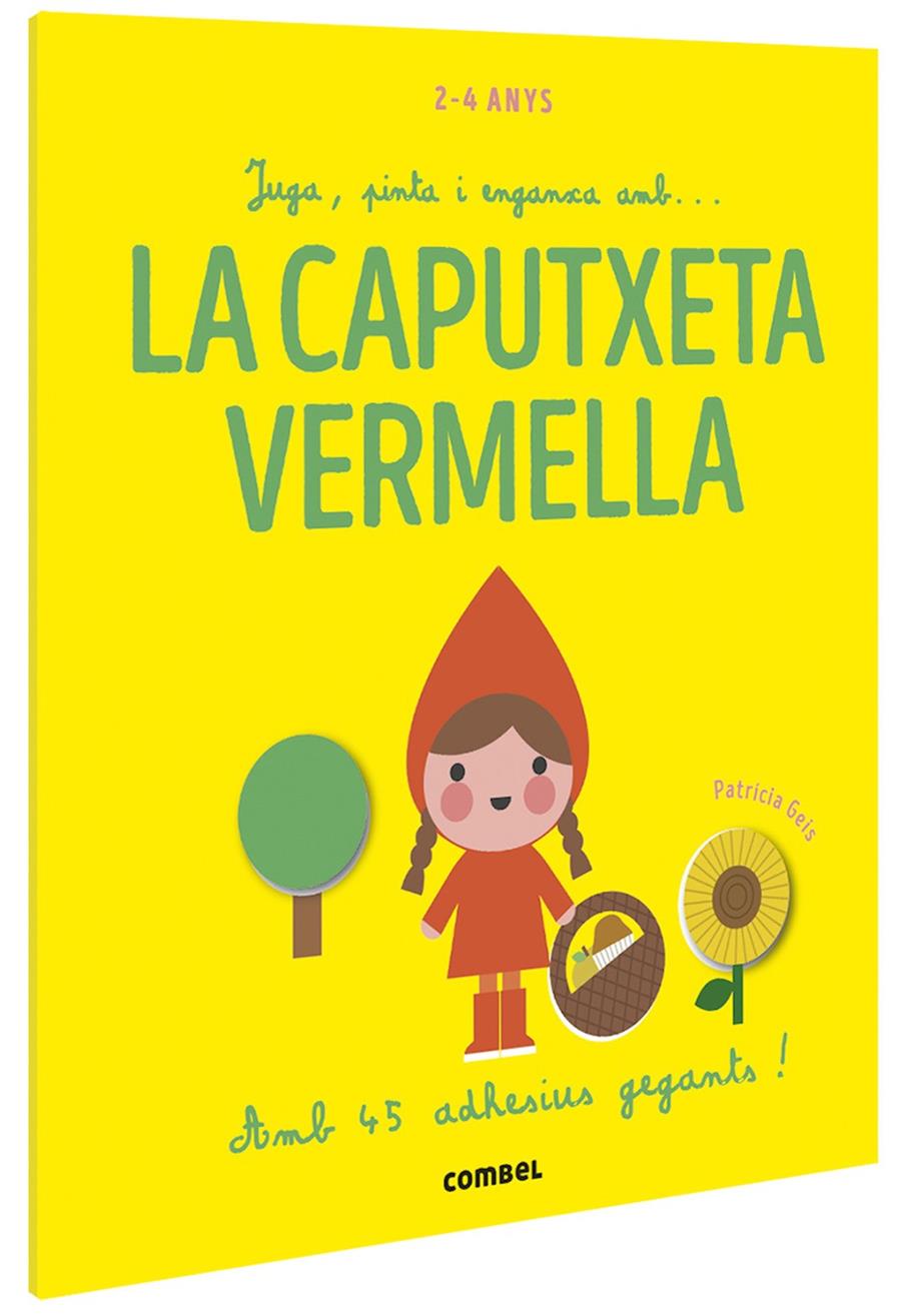 Juga, pinta i enganxa amb... La Caputxeta Vermella | 9788491016915 | Geis Conti, Patricia | Llibreria Sendak