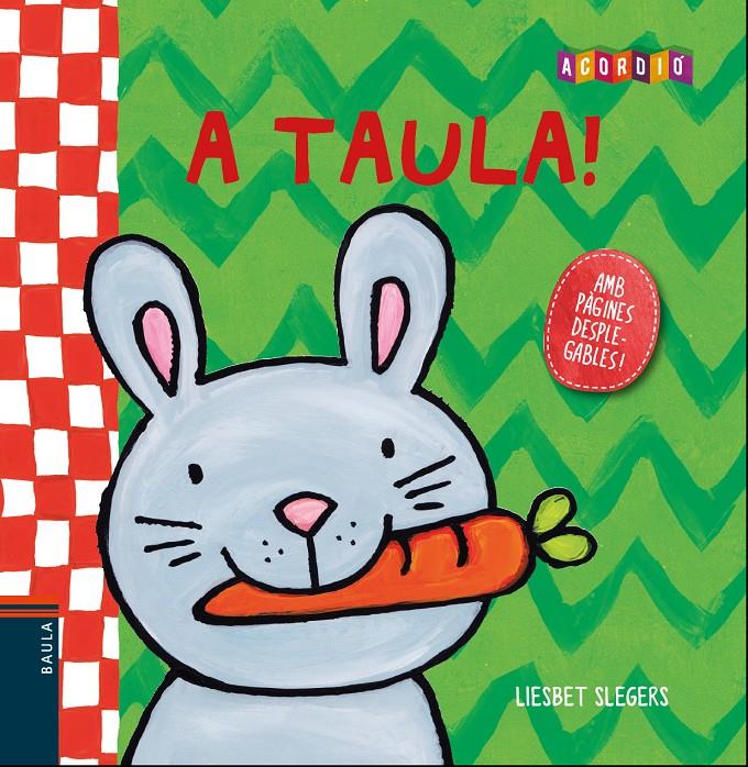 A taula! | 9788447932764 | Slegers, Liesbet | Llibreria Sendak