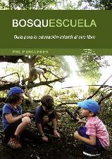 Bosquescuela | 9788494670923 | Bruchner, Philip | Librería Sendak