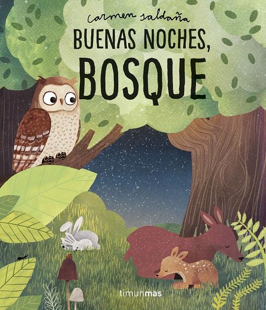 Buenas noches, Bosque | 9788408218340 | Saldaña, Carmen | Llibreria Sendak