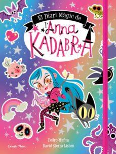 El Diari Màgic de l'Anna Kadabra | 9788413891057 | Mañas, Pedro/Sierra Listón, David | Llibreria Sendak