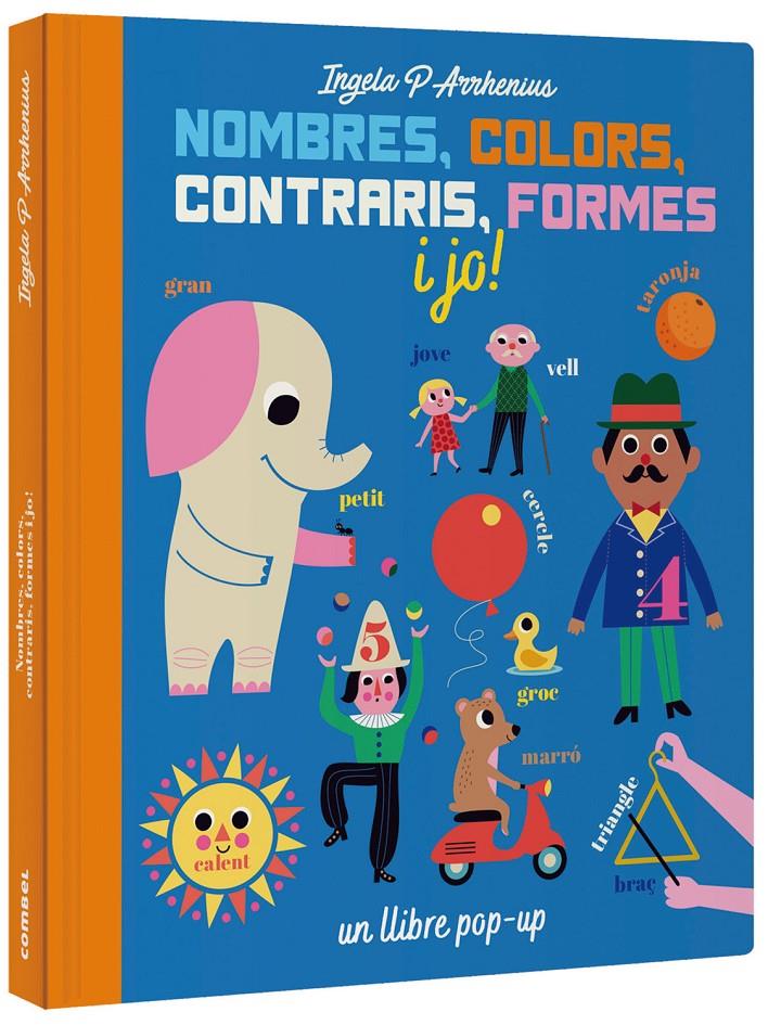 Nombres, colors, contraris, formes i jo! | 9788491016229 | Arrhenius, Ingela P. | Llibreria Sendak