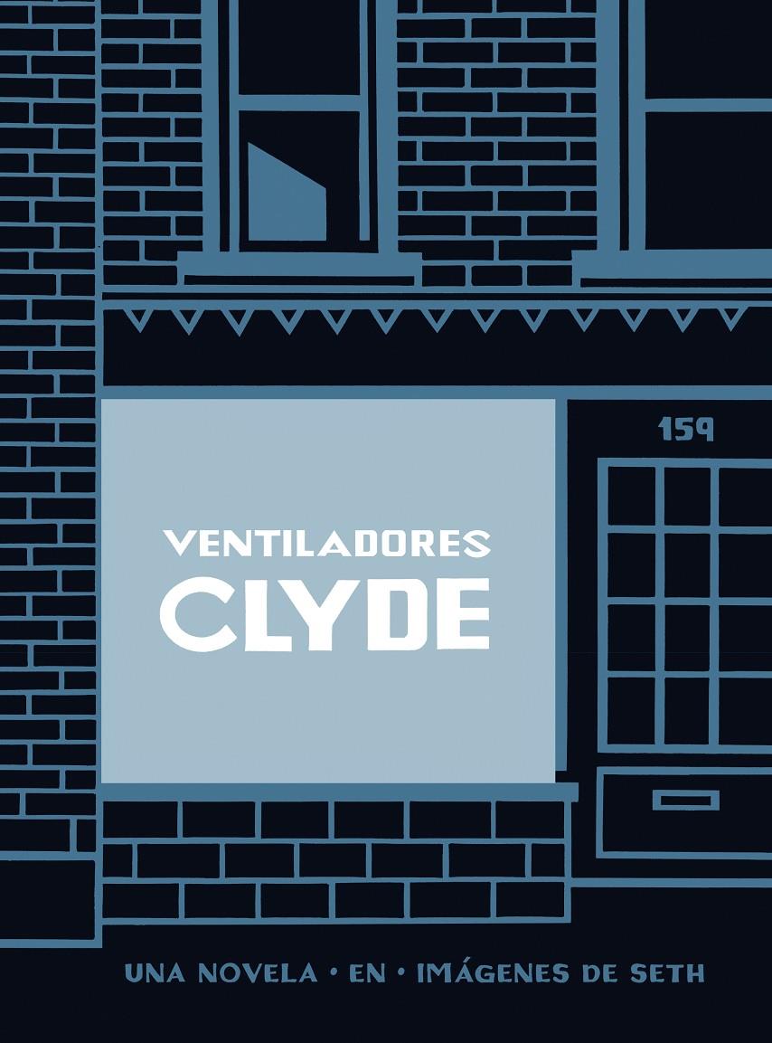 Ventiladores Clyde | 9788416131440 | Seth | Librería Sendak