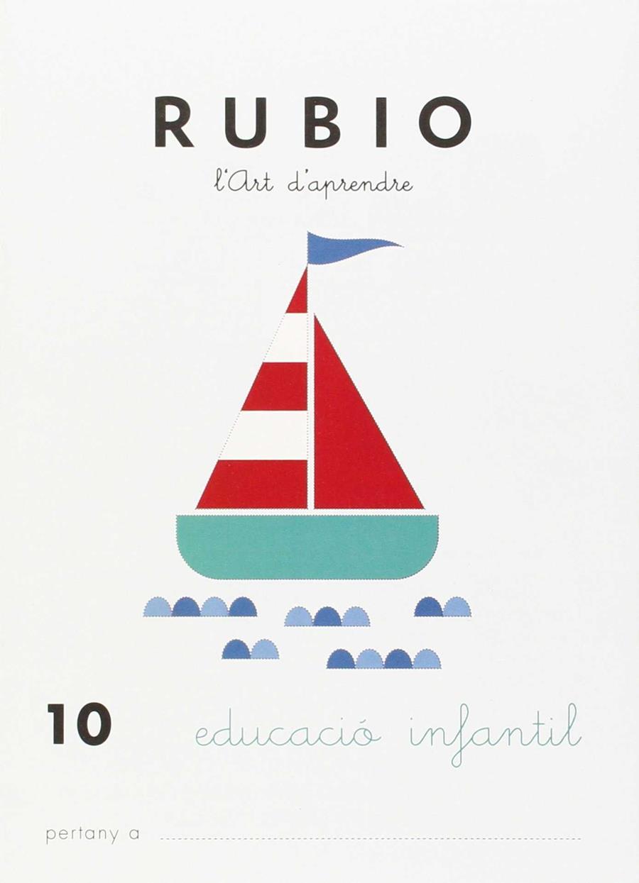 Rubio, L'art d'aprendre, Educació Infantil. Quadern 10 | 9788489773752 | Rubio Polo, Enrique | Llibreria Sendak