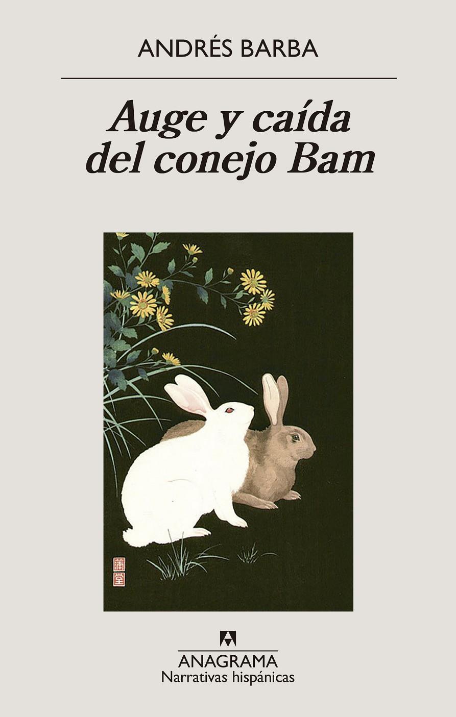 Auge y caída del conejo Bam | 9788433947741 | Barba, Andrés | Llibreria Sendak