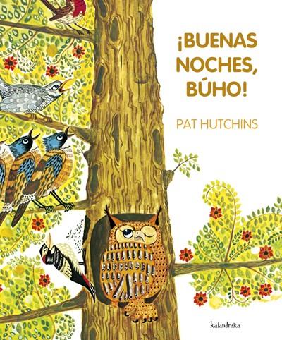 ¡Buenas noches, búho! | 9788492608751 | Hutchins, Pat | Librería Sendak